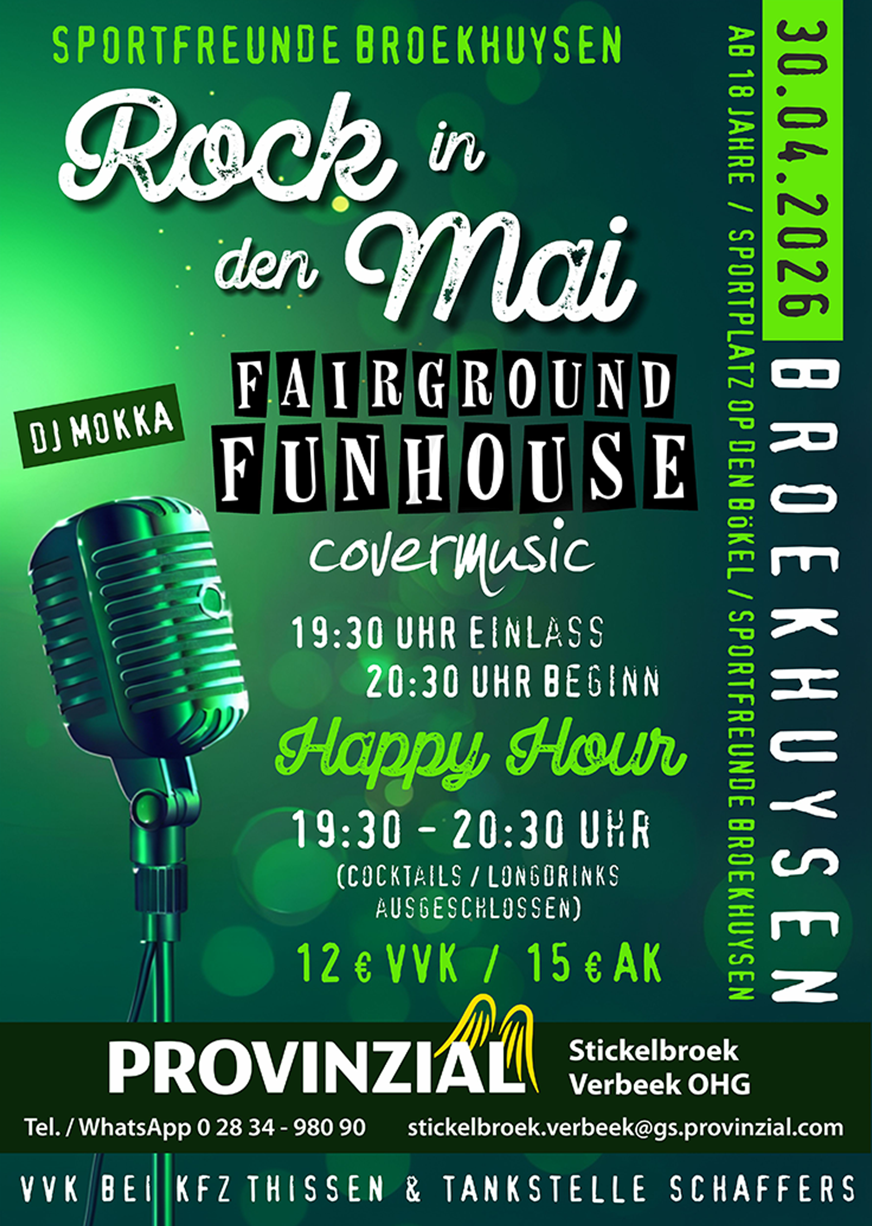 Plakat für Rock in den Mai 2026 am Sportplatz in Broekhuysen.<br />
Am 30.04.2026 mit Band Fairground Funhouse und DJ Mokka. Vorverkauf bei KFZ Thissen und Tankstelle Schaffers: 12€<br />
Abendkasse: 15€ 